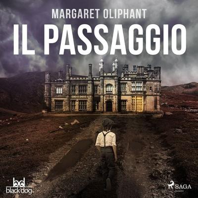 Il passaggio - Margaret Oliphant, Audio, 9788728223291