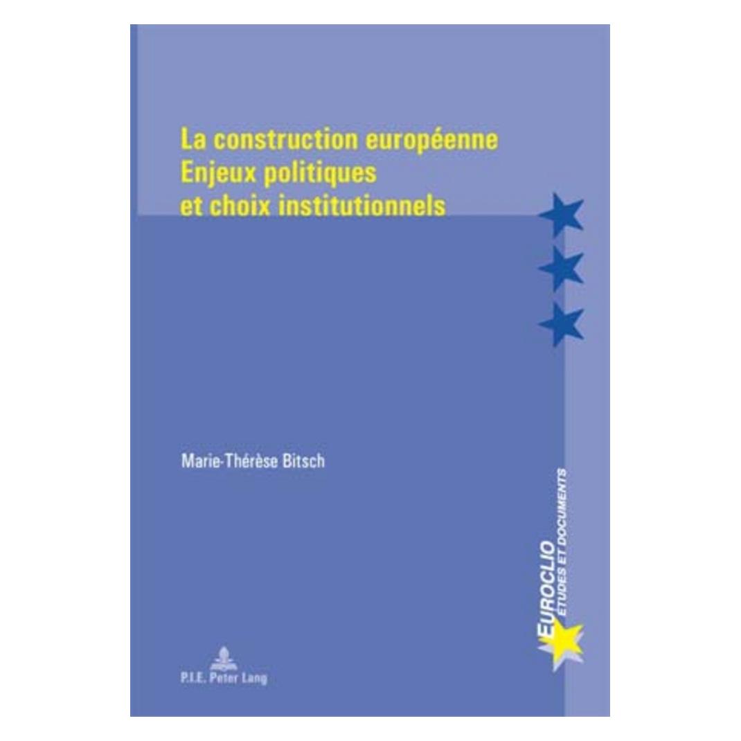 Peter Lang La construction européenne (Softcover, Marie-Thérèse Bitsch) (56021577)