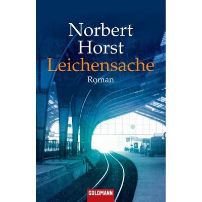 Leichensache, Taschenbuch von Norbert Horst, Goldmann, 978-3-442-45230-9