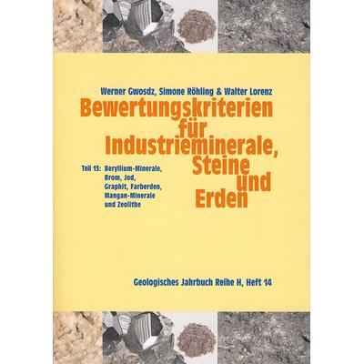 Bewertungskriterien für Industrieminerale, Steine und Erden, Taschenbuch von Werner Gwosdz,Simone Röhling,Walter Lorenz, Schweizerbart'sche; E.,