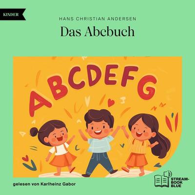 Das Abcbuch - Hans Christian Andersen, Audio, 9783991769934