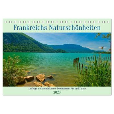 Frankreichs Naturschönheiten (Tischkalender 2026 DIN A5 quer), CALVENDO Monatskalender
