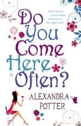 Alexandra Potter - Do You Come Here Often? - Preis vom 02.10.2026 23:42:20 h