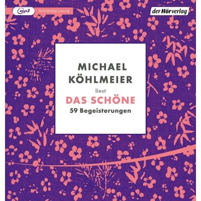 Das Schöne - Michael Köhlmeier, Audio, 9783844549812