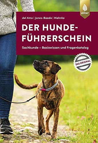 Celina del Amo - Der Hundeführerschein: Sachkunde – Basiswissen und Fragenkatalog. Das Original - Preis vom 09.10.2026 07:28:09 h