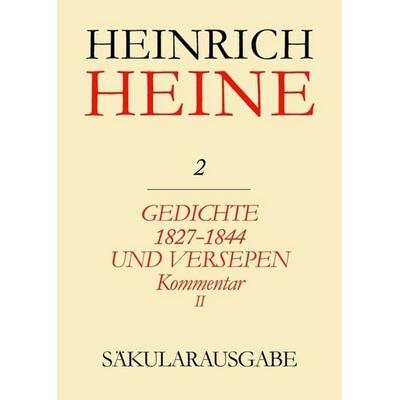 Gedichte 1827-1844 und Versepen. Kommentar II, Gebundene Ausgabe von Heinrich Heine, De Gruyter, 978-3-05-002770-8