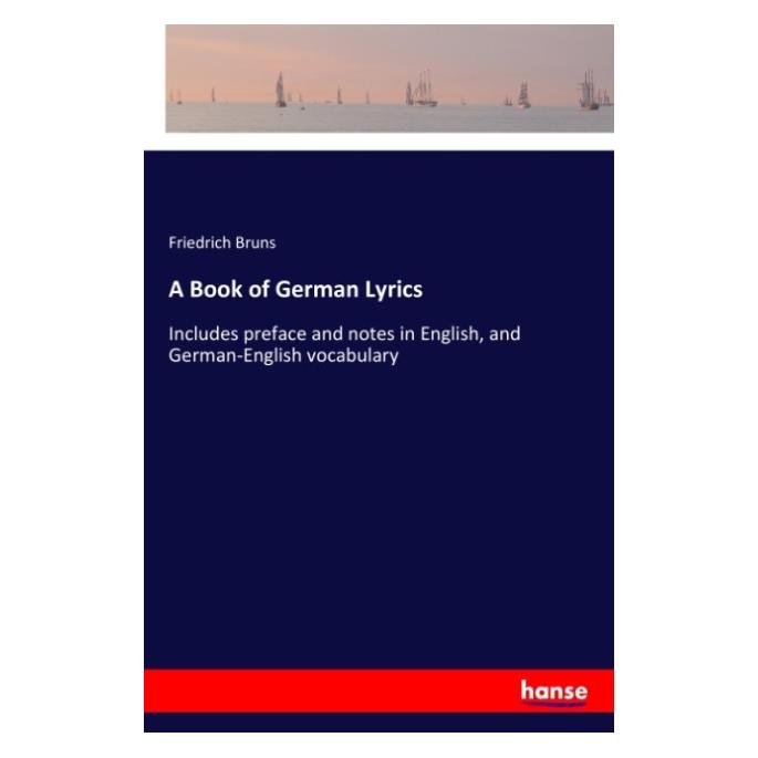 Hansebooks A Book of German Lyrics (Deutsch, Softcover, Friedrich Bruns) (57141747)