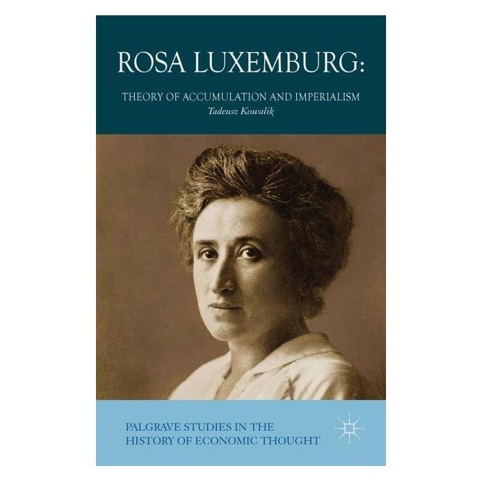 Palgrave Macmillan Uk Kowalik:Rosa Luxemburg (Englisch, Hardcover, T. Kowalik) (63306131)