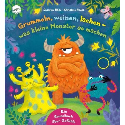 Grummeln, weinen, lachen – was kleine Monster so machen, Gebundene Ausgabe von Susanne Böse, Arena, 978-3-401-71763-0