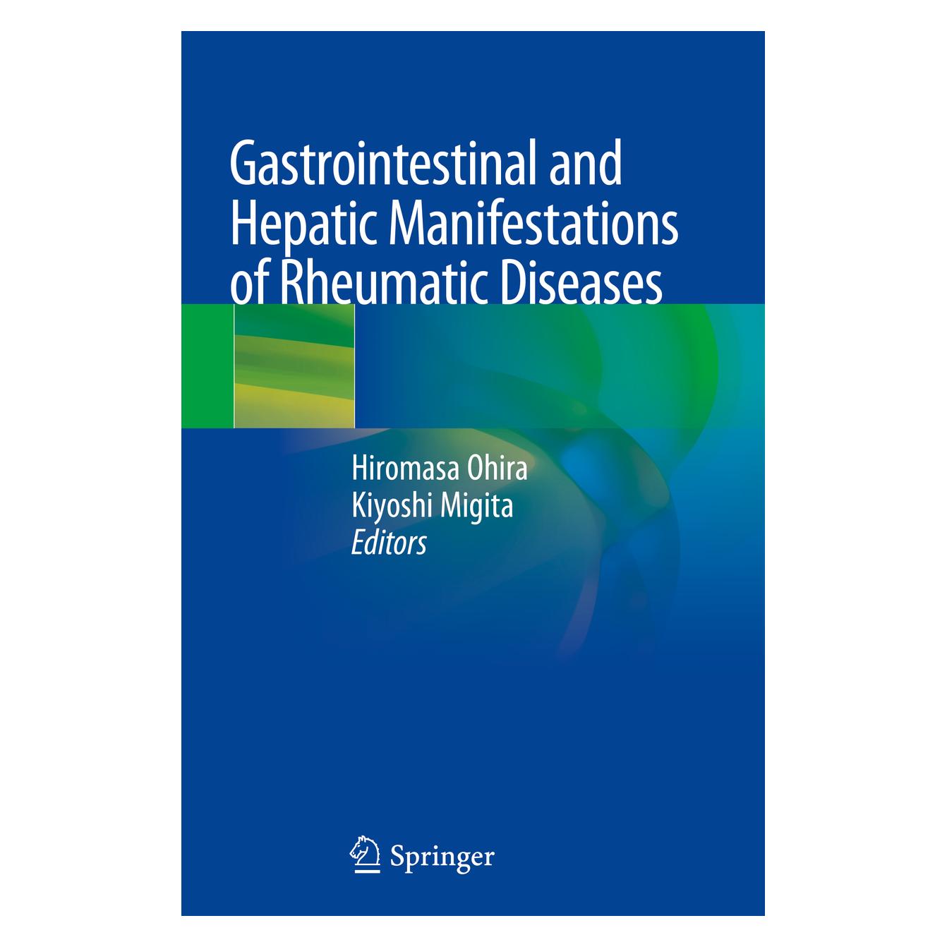 Springer Gastrointestinal and Hepatic Manifestations of Rheumatic Diseases (Englisch, Softcover, Hiromasa Ohira, Kiyoshi Migita) (56823810)