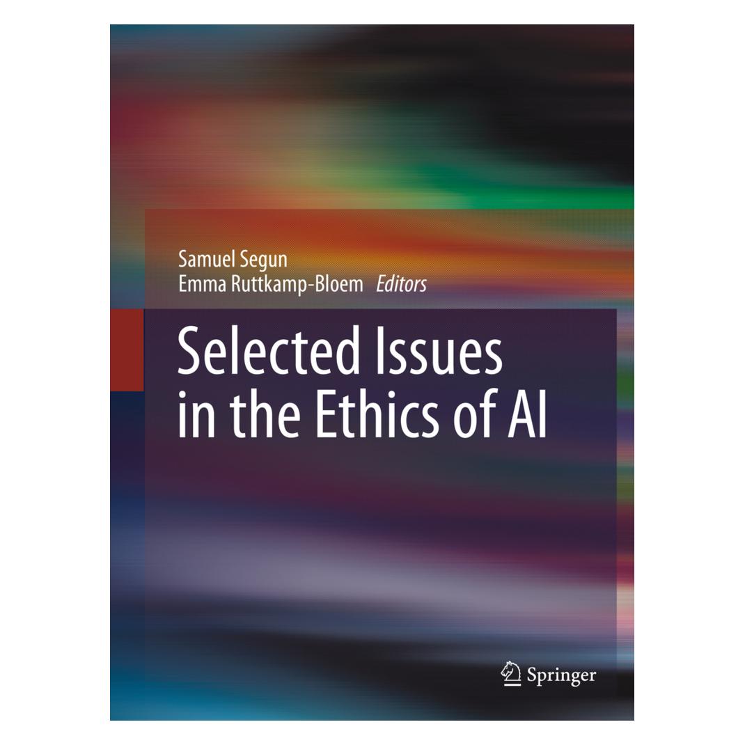 Springer Selected Issues in the Ethics of AI (Englisch, Softcover, Emma Ruttkamp-Bloem, Samuel Segun) (56892986)