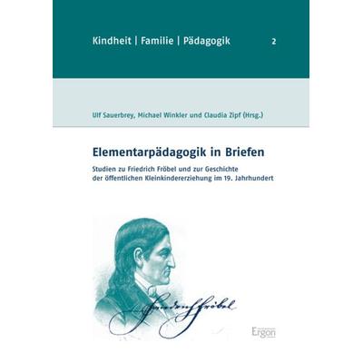 Elementarpädagogik in Briefen, Taschenbuch von Michael Winkler,Claudia Zipf, Ergon, 978-3-95650-109-8
