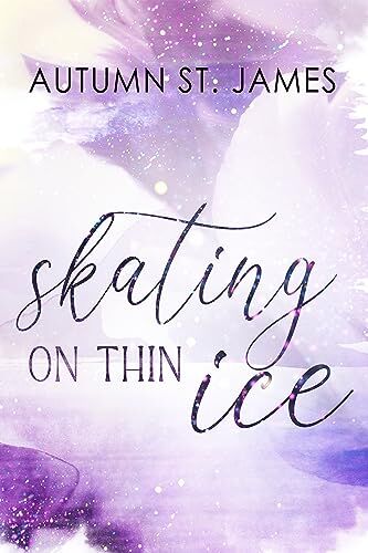 Autumn St. James - Skating On Thin Ice: Eishockey Liebesroman (Ice Wolves) - Preis vom 11.10.2026 03:10:56 h