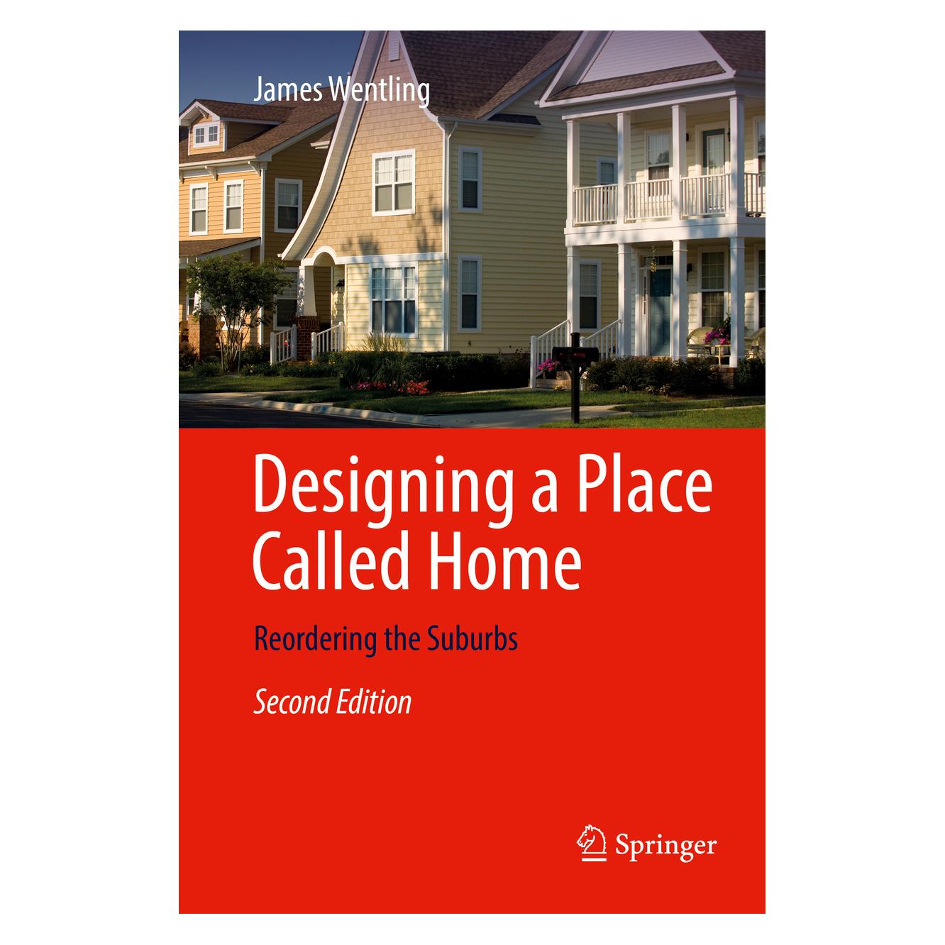 Springer Designing a Place Called Home (Englisch, Hardcover, James Wentling) (9783319479156)