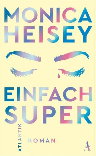 Monica Heisey - Einfach super - Preis vom 12.10.2026 11:37:12 h