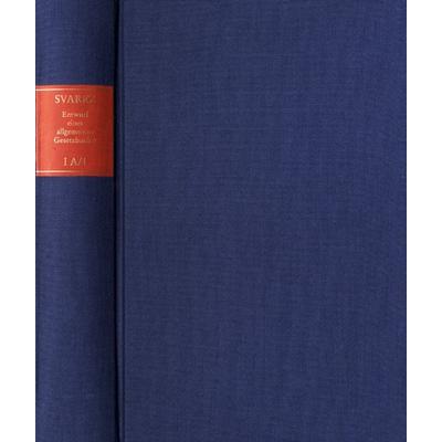 Carl Gottlieb Svarez: Gesammelte Schriften / Zweite Abteilung: Die Preußische Rechtsreform. I. Das Allgemeine Landrecht: Die Texte. A. Entwurf eines