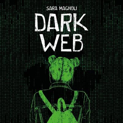 Dark Web - Sara Magnoli, Audio, 9789179895471