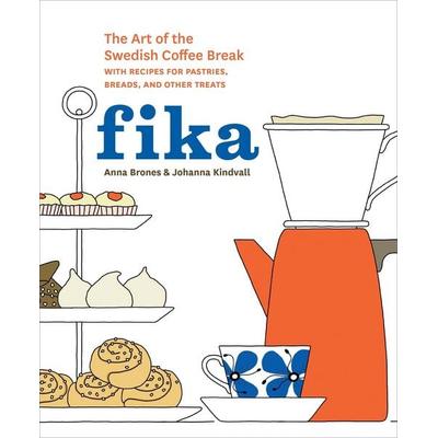 Fika, Gebundene Ausgabe von Anna Brones,Johanna Kindvall, KNV Besorgung, 978-1-60774-586-0