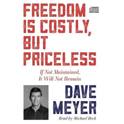 Freedom Is Costly, But Priceless - Dave Meyer, CD, 9781641238397