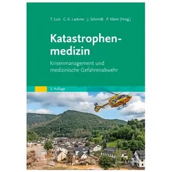 Katastrophenmedizin, Fachbücher von Henriette Rintelen, Jörg Schmidt, Thomas Luiz, Christian K. Lackner, Per Kleist