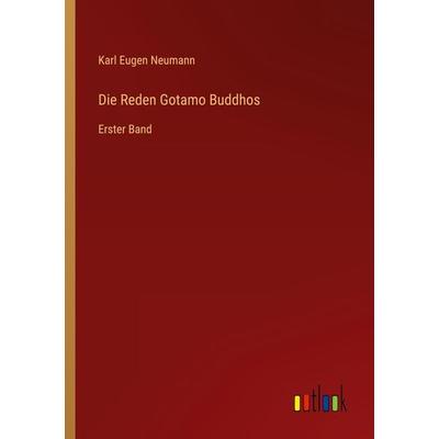 Die Reden Gotamo Buddhos, Taschenbuch von Karl Eugen Neumann, Outlook, 978-3-368-27884-7