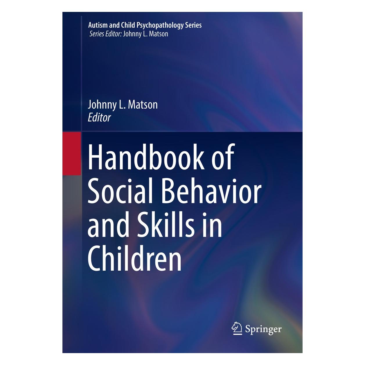 Springer Handbook of Social Behavior and Skills in Children (Englisch, Hardcover, Johnny L. Matson) (9783319645919)