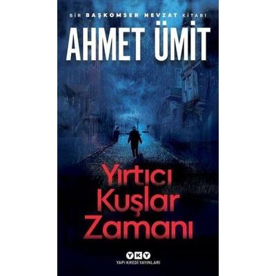 Yirtici Kuslar Zamani, Taschenbuch von Ahmet Ümit, Yapi Kredi Yayinlari