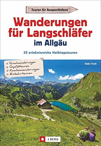 Gaby Funk - Wanderungen für Langschläfer im Allgäu: 35 erlebnisreiche Halbtagstouren. Reizvolle Wanderungen rund um Oberstdorf, Sonthofen und die Iller, mit Wanderkarten zu jeder Tour. - Preis vom 11.10.2026 03:10:56 h