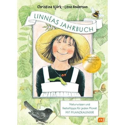 Linnéas Jahrbuch - Naturwissen und Basteltipps für jeden Monat – Mit Pflanzkalender, Gebundene Ausgabe von Christina Björk, CBJ, 978-3-570-18063-1