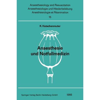 Anaesthesie und Notfallmedizin, Taschenbuch von , Springer Berlin, 978-3-540-03454-4