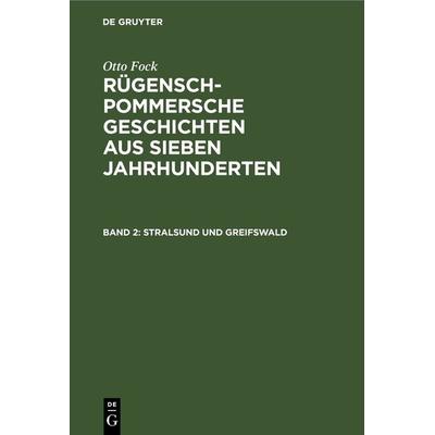 Stralsund und Greifswald, Gebundene Ausgabe von Otto Fock, De Gruyter, 978-3-11-238077-2