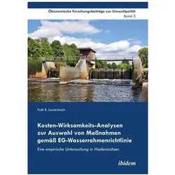 Kosten-Wirksamkeits-Analysen zur Auswahl von Massnahmen gemäss EG-Wasserrahmenrichtlinie, Fachbücher von Falk R. Lauterbach