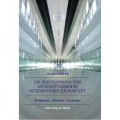 Die Besteuerung von Aktienoptionen im internationalen Kontext, Taschenbuch von Christian Röpke, VDM, 978-3-86550-334-3