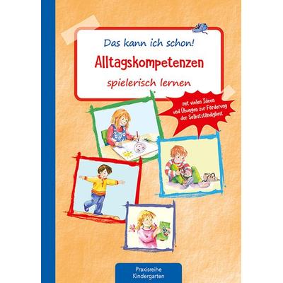 Das kann ich schon! Alltagskompetenzen spielerisch lernen, Geheftet von Suse Klein, Kaufmann, Ernst, 978-3-7806-5142-6