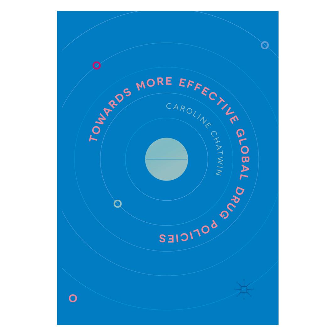 Springer Towards More Effective Global Drug Policies (Englisch, Softcover, Caroline Chatwin) (56073951)