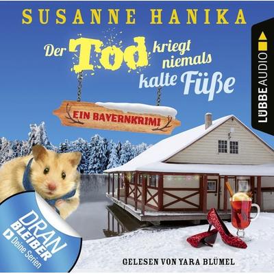 Der Tod kriegt niemals kalte Füße - Ein Bayernkrimi - Sofia und die Hirschgrund-Morde, Teil 7 - Susanne Hanika, Audio, 9783838791555
