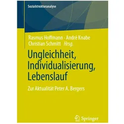 Ungleichheit, Individualisierung, Lebenslauf, Fachbücher von Christian Schmitt, André Knabe, Rasmus Hoffmann
