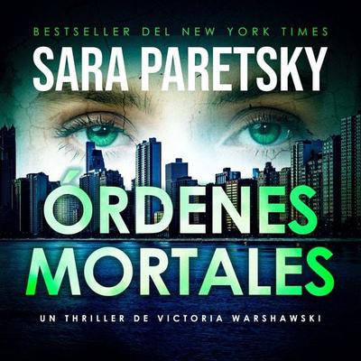 Órdenes mortales - Sara Paretsky, Audio, 9789979649113