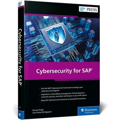 Cybersecurity for SAP, Gebundene Ausgabe von Gaurav Singh,Juan Perez-Etchegoyen, Rheinwerk Publishing, 978-1-4932-2592-7
