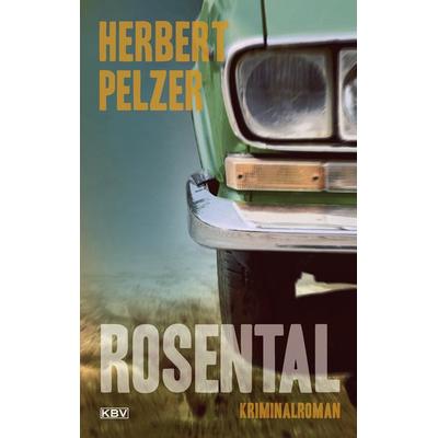 Rosental, Taschenbuch von Herbert Pelzer, KBV, 978-3-95441-661-5