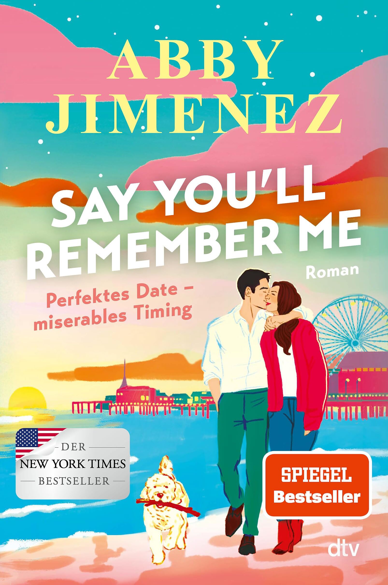 Abby Jimenez - Say You'll Remember Me: Roman Der neue Liebesroman der Spiegel-Bestsellerautorin über eine unvergessliche Liebe, die alle Entfernungen überbrückt - Preis vom 09.10.2026 07:28:09 h