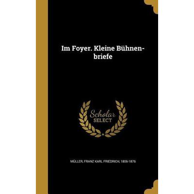 GER-IM FOYER KLEINE BUHNEN-BRI, Gebundene Ausgabe von , Creative Media Partners, LLC, 978-1-374-44918-3