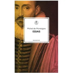Essais, Belletristik von Michel de Montaigne