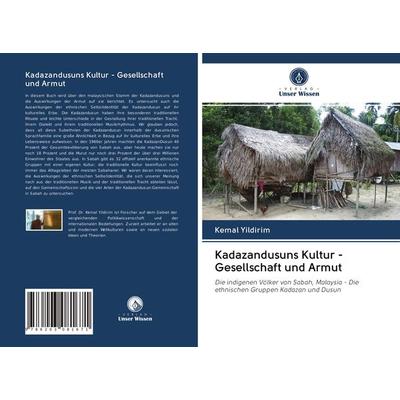 Kadazandusuns Kultur - Gesellschaft und Armut, Taschenbuch von Kemal Yildirim, BoD - Books on Demand, 978-620-3-08167-1