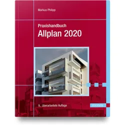 Praxishandbuch Allplan 2020, Fachbücher von Markus Philipp