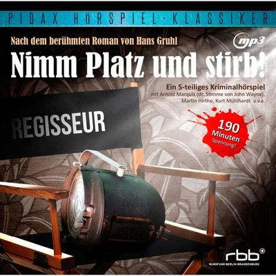 Nimm Platz und stirb - Hans Gruhl, Audio, 4042564186727