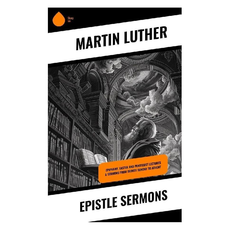 Sharp Ink Epistle Sermons (Deutsch, Softcover, Martin Luther) (57018296)