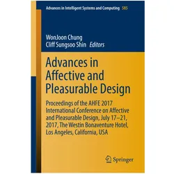 Advances in Affective and Pleasurable Design, Fachbücher von WonJoon Chung, Cliff Sungsoo Shin