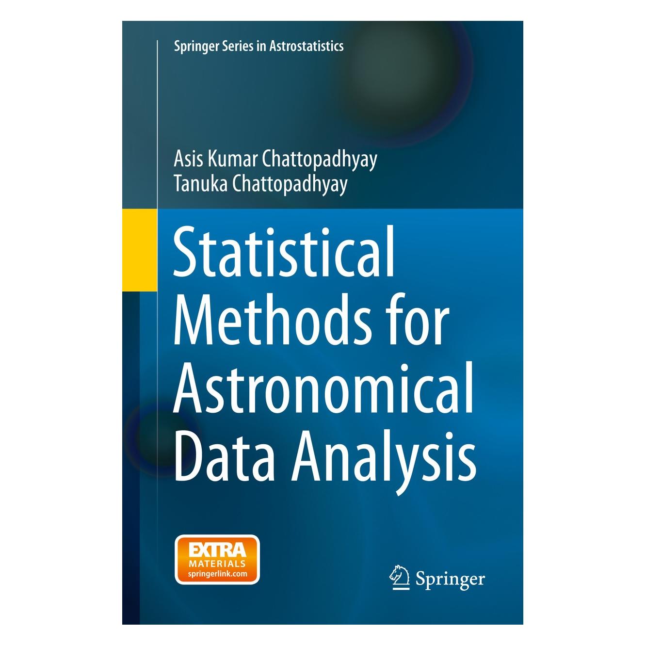 Springer Statistical Methods for Astronomical Data Analysis (Englisch, Hardcover, Asis Kumar Chattopadhyay, Tanuka Chattopadhyay) (9781493915064)