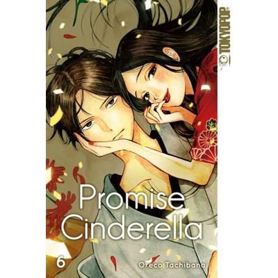 Promise Cinderella 06, Taschenbuch von Oreco Tachibana, Tokyopop GmbH, 978-3-8420-7778-2
